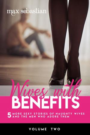Book cover of Wives With Benefits - Volume Two