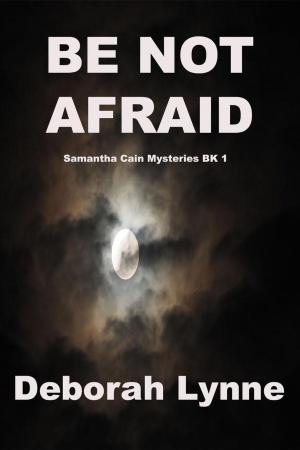 Cover of the book Be Not Afraid by MJ Abraham