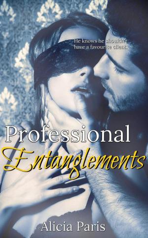 Cover of the book Professional Entanglements by Alicia Paris