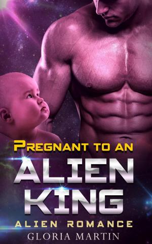 Book cover of Pregnant to an Alien King - Scifi Alien Abduction Romance