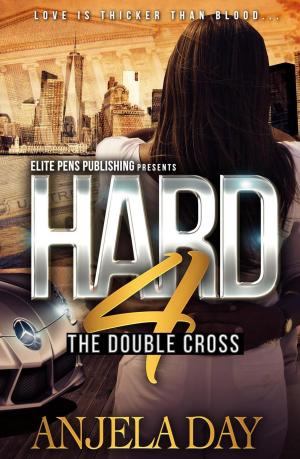 Cover of the book Hard 4 by Chy Ann, Anjela Day