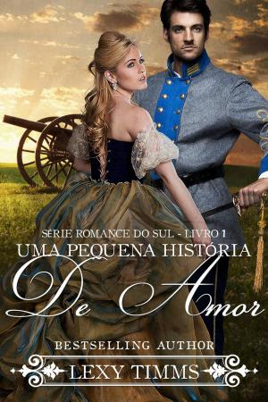 Cover of the book Uma Pequena História de Amor - Série Romance do Sul - Livro 1 by Claudio Ruggeri