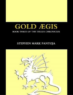 Book cover of Gold Aegis: Book Three of the Tellus Chronicles