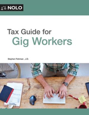 Cover of the book Tax Guide for Gig Workers by Stephen Elias, Attorney, Leon Bayer, Attorney