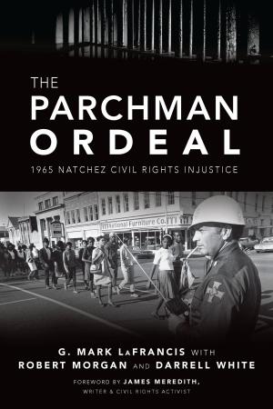 Cover of the book The Parchman Ordeal by James Anthony Schnur