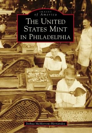 Cover of the book The United States Mint in Philadelphia by Paul St. Germain