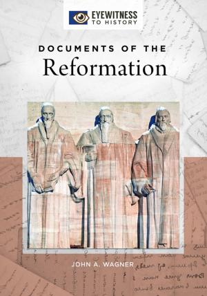 Cover of the book Documents of the Reformation by Fred M. Shelley, Reagan Metz