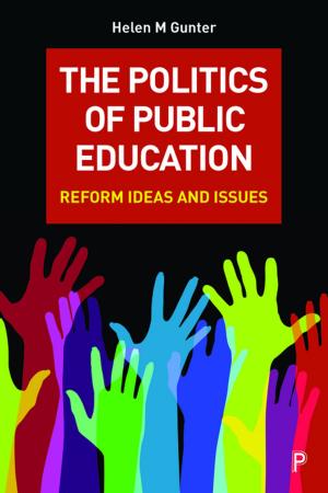 Cover of the book The politics of public education by Poyser, Sam, Nurse, Angus