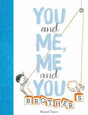 Cover of the book You and Me, Me and You: Brothers by Ben Applebaum, Dan DiSorbo