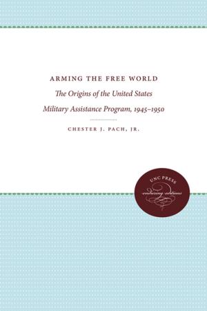Cover of the book Arming the Free World by Allan Bérubé