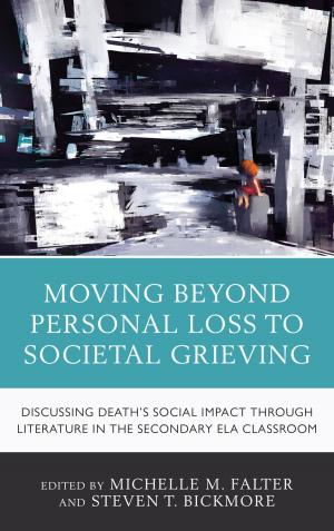 Cover of the book Moving Beyond Personal Loss to Societal Grieving by Justin B. Richland, Sarah Deer
