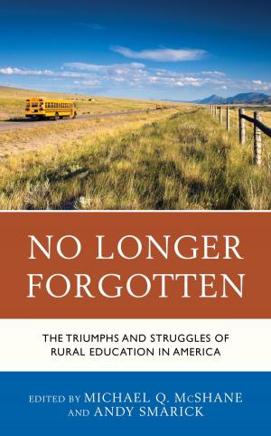 Cover of the book No Longer Forgotten by Andrew Belasco, Dave Bergman