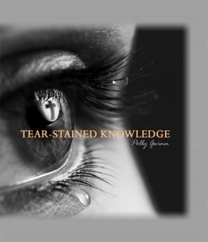 Cover of the book Tear-Stained Knowledge by Emmett E. Kennedy