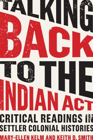 Cover of the book Talking Back to the Indian Act by Barbara H. Rosenwein