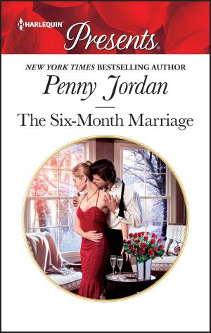 Cover of the book The Six-Month Marriage by Jennifer Taylor