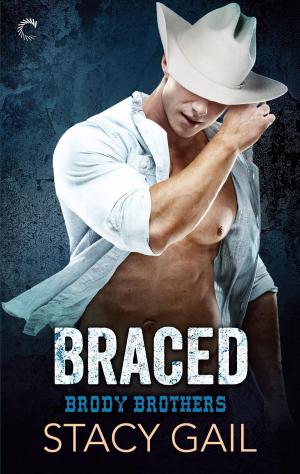 Cover of the book Braced by Kerry Adrienne, Sionna Fox, Shari Mikels
