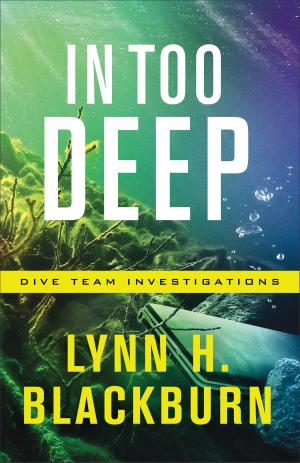 Cover of the book In Too Deep (Dive Team Investigations Book #2) by Suzanne Woods Fisher