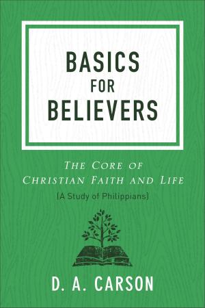 Cover of the book Basics for Believers by Mac Richard