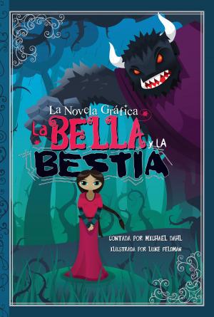 Cover of the book La Bella y La Bestia by Lucy Courtenay