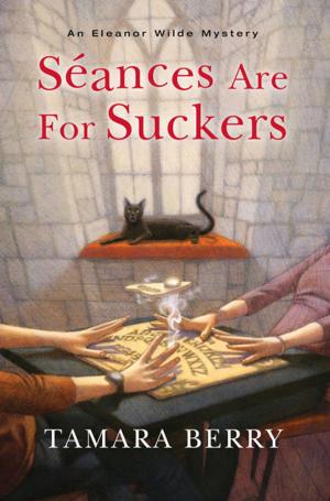 Cover of the book Séances Are for Suckers by Caroline Fardig