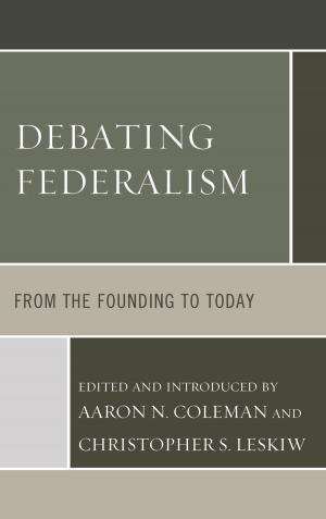 Cover of the book Debating Federalism by Michael Middleton, Aaron Hess, Danielle Endres, Samantha Senda-Cook