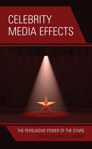 Cover of the book Celebrity Media Effects by Paul Lindholdt