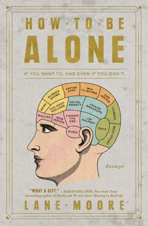 Cover of the book How to Be Alone by Jeffrey A. Wands