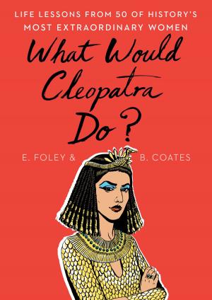 Cover of the book What Would Cleopatra Do? by The Washington Post