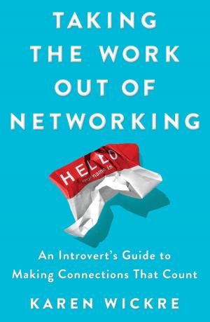 Cover of the book Taking the Work Out of Networking by Tim Gunn