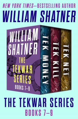 Cover of the book The TekWar Series Books 7–9 by Stephen Becker