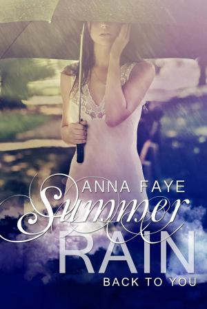 Cover of the book Summer Rain - Back to You by Mariela Saravia