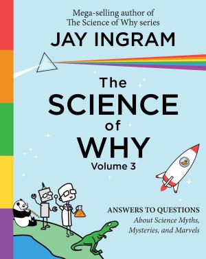 Cover of the book The Science of Why, Volume 3 by Walter Isaacson