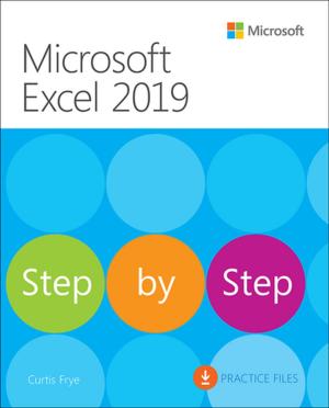 Cover of the book Microsoft Excel 2019 Step by Step by Juan Pablo González, Cindy Meister, Suat Ozgur, Bill Dilworth, Anne Troy, T J Brandt