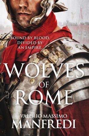 Cover of the book Wolves of Rome by Anthony Horowitz