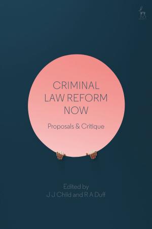 Cover of the book Criminal Law Reform Now by David Bate