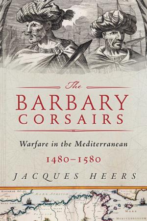 Cover of the book The Barbary Corsairs by Jeff Lazarus