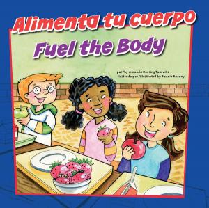 Cover of the book Alimenta tu cuerpo/Fuel the Body by Steve Brezenoff