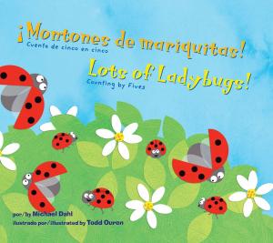 Cover of the book ¡Montones de mariquitas!/Lots of Ladybugs! by Blake Hoena