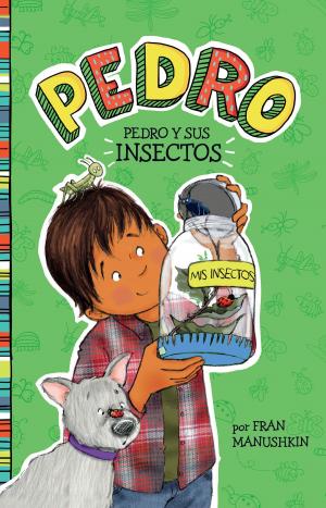 Cover of the book Pedro y sus insectos by Jake Maddox