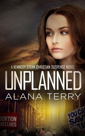 Cover of the book Unplanned by Alana Terry