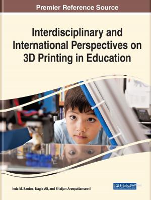 Cover of the book Interdisciplinary and International Perspectives on 3D Printing in Education by Meng-Shan Tsai