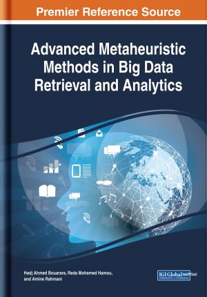 Cover of the book Advanced Metaheuristic Methods in Big Data Retrieval and Analytics by Kristi Meeuwse, Diane Mason