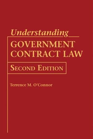 Cover of the book Understanding Government Contract Law by Uri Savir, Abu Ala