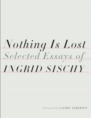 Cover of the book Nothing Is Lost by Elke Schmitter