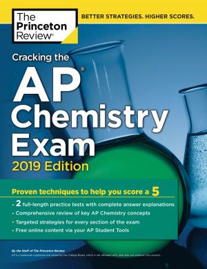 Cover of the book Cracking the AP Chemistry Exam, 2019 Edition by Melissa Wiley