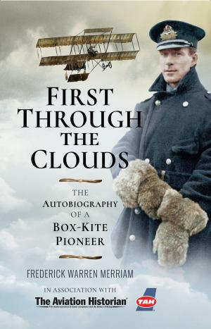 Cover of the book First Through The Clouds by John Grehan, Martin Mace