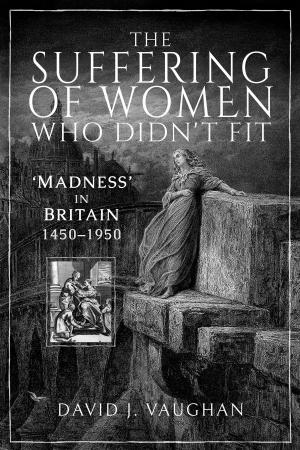 bigCover of the book The Suffering of Women Who Didn't Fit by 