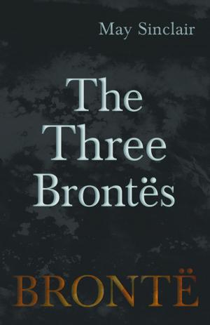 Cover of the book The Three Brontës by Various Authors