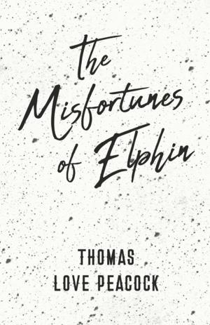 Cover of the book The Misfortunes of Elphin by Anon.