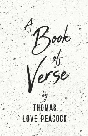 Cover of the book A Book of Verse by Thomas Love Peacock by Gonçalves Dias, Nara Lasevicius (prefácio)